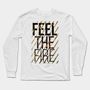 Feel the Heat Long Sleeve T-Shirt